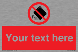 Custom Do Not Drop Sign